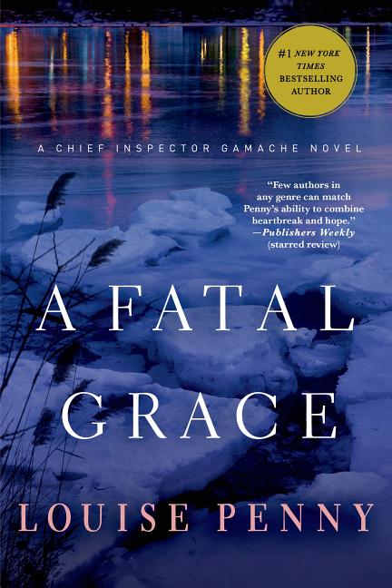 Fatal Grace: A Chief Inspector Gamache Novel - Ingram