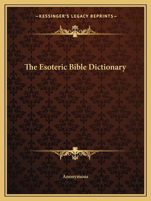 Esoteric Bible Dictionary - Ingram