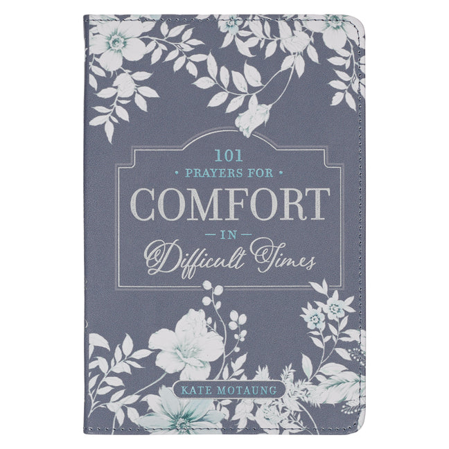 101 Prayers for Comfort in Difficult Times Faux Leather Gift Book - Ingram