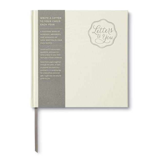Letters to You -- Write a Letter to Your Child Each Year from Ages 1 to 18 -- A Beautiful, Gender Neutral Keepsake Book for Parents to Write Letters t - Ingram