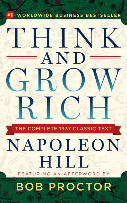 Think and Grow Rich: The Complete 1937 Classic Text Featuring an Afterword by Bob Proctor - Ingram