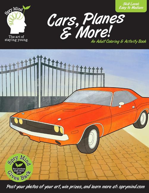 Cars, Planes & More-An Adult Coloring & Activity Book: A adult coloring book featuring classic cars, planes and more - Ingram