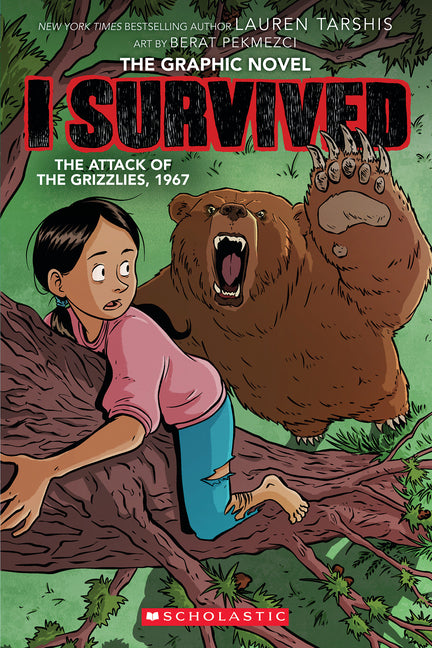 I Survived the Attack of the Grizzlies, 1967: A Graphic Novel (I Survived Graphic Novel #5) - Ingram