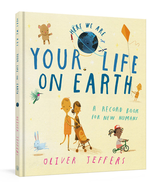 Your Life on Earth: A Record Book for New Humans Your Life on Earth: A Baby Album - Ingram