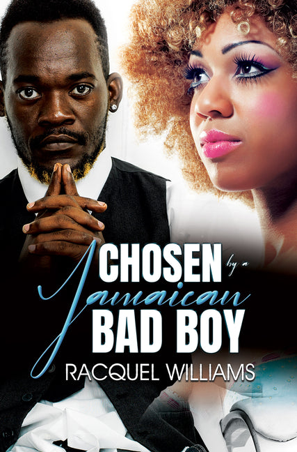 Chosen by a Jamaican Bad Boy - Ingram