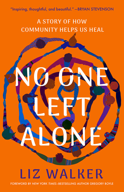 No One Left Alone: A Story of How Community Helps Us Heal - Ingram