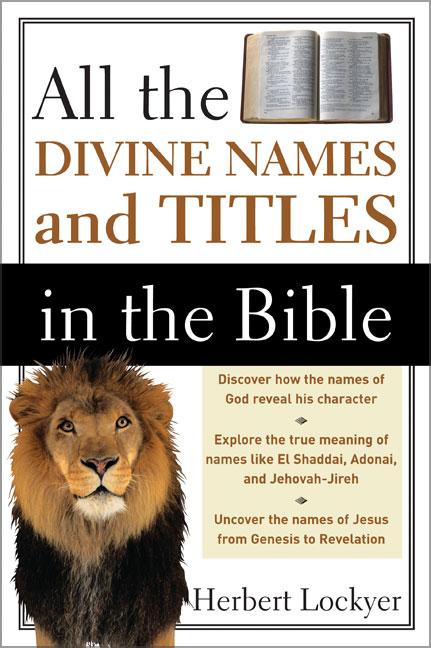 All the Divine Names and Titles in the Bible - Ingram