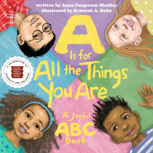 A is for All the Things You Are: A Joyful ABC Book - Ingram