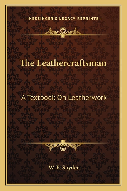 Leathercraftsman: A Textbook On Leatherwork - Ingram