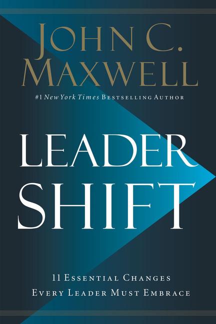Leadershift: The 11 Essential Changes Every Leader Must Embrace - Ingram