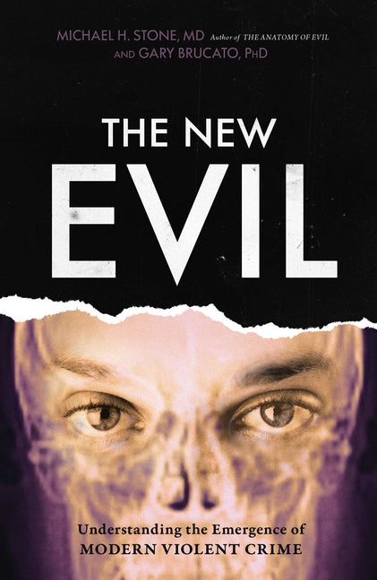 New Evil: Understanding the Emergence of Modern Violent Crime - Ingram