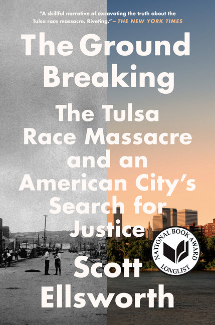 Ground Breaking: The Tulsa Race Massacre and an American City's Search for Justice - Ingram