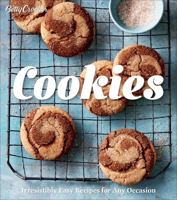 Betty Crocker Cookies: Irresistibly Easy Recipes for Any Occasion - Ingram