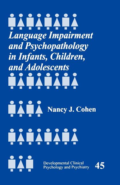 Language Impairment and Psychopathology in Infants, Children, and Adolescents - Ingram