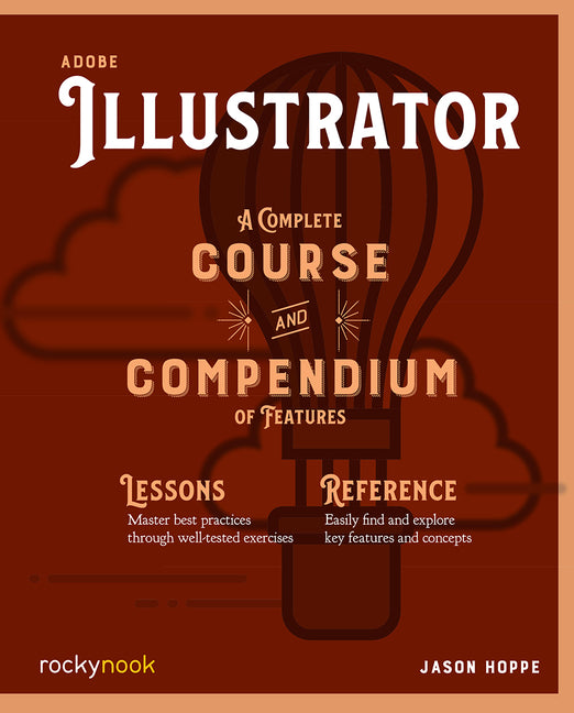 Adobe Illustrator: A Complete Course and Compendium of Features - Ingram