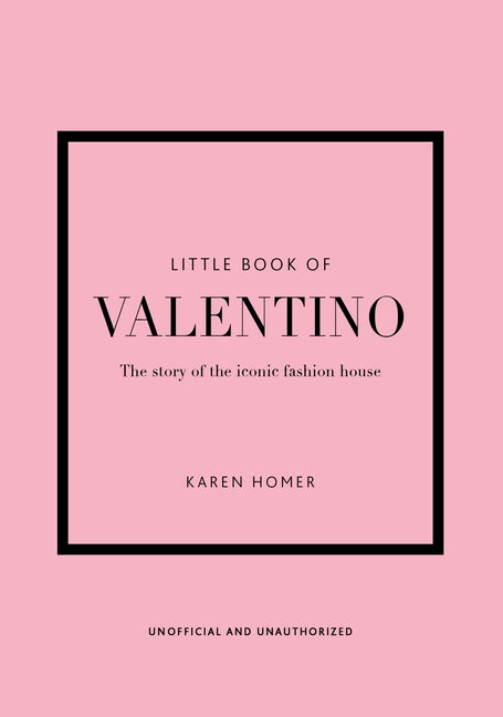 Little Book of Valentino: The Story of the Iconic Fashion House - Ingram
