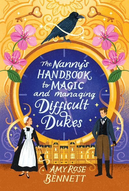 Nanny's Handbook to Magic and Managing Difficult Dukes - Ingram