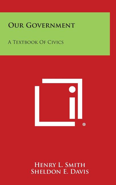 Our Government: A Textbook of Civics - Ingram