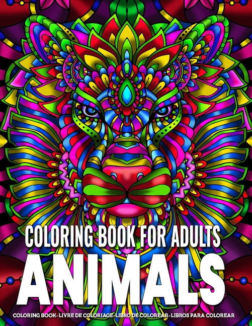 Coloring Book for Adults - Animals: Animal Mandala Coloring Book for Adults featuring 50 Unique Animals Stress Relieving Design - Ingram
