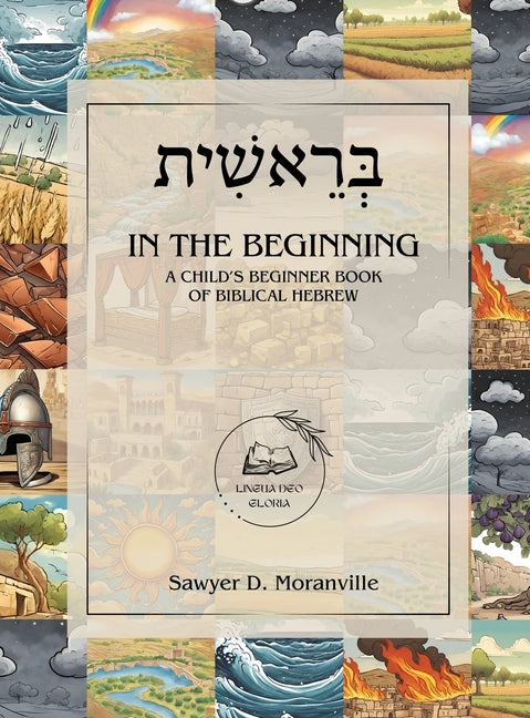 In the Beginning: A Child's Beginner Book of Biblical Hebrew - Ingram