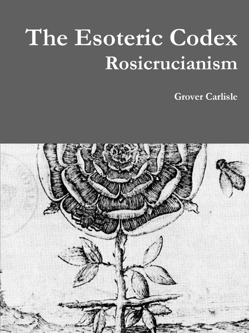 Esoteric Codex: Rosicrucianism - Ingram
