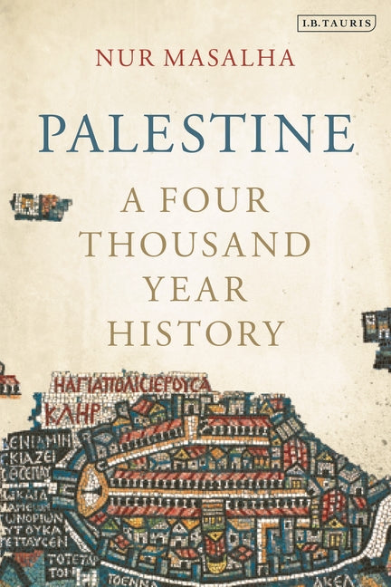 Palestine: A Four Thousand Year History - Ingram