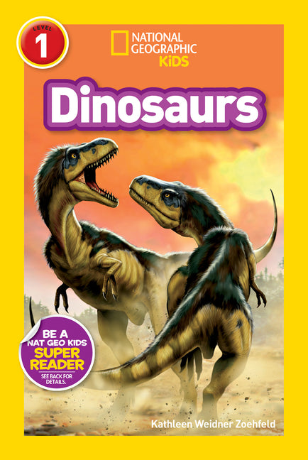 Dinosaurs (National Geographic Kids Readers, Level 1) - Ingram
