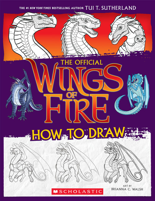 Wings of Fire: The Official How to Draw - Ingram
