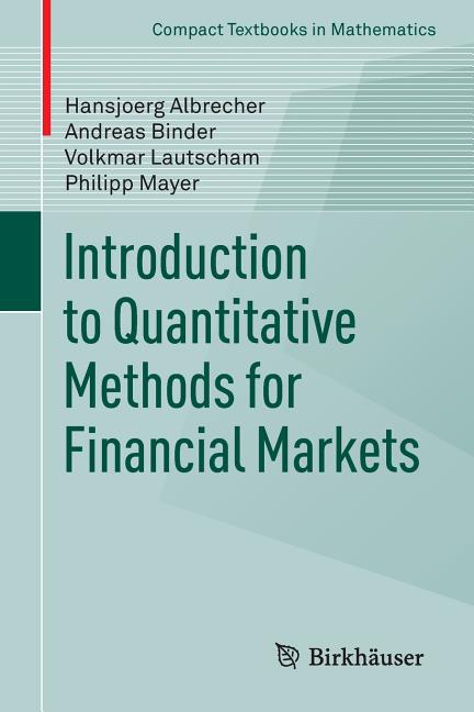 Introduction to Quantitative Methods for Financial Markets (2013) - Ingram