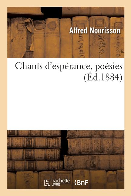 Chants d'Espérance, Poésies - Ingram