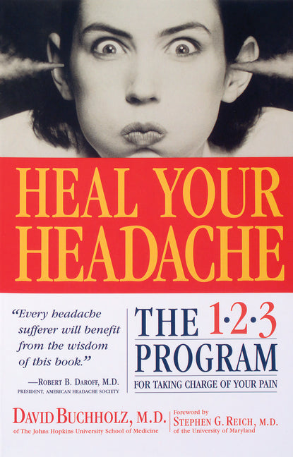 Heal Your Headache: The 1-2-3 Program for Taking Charge of Your Pain - Ingram