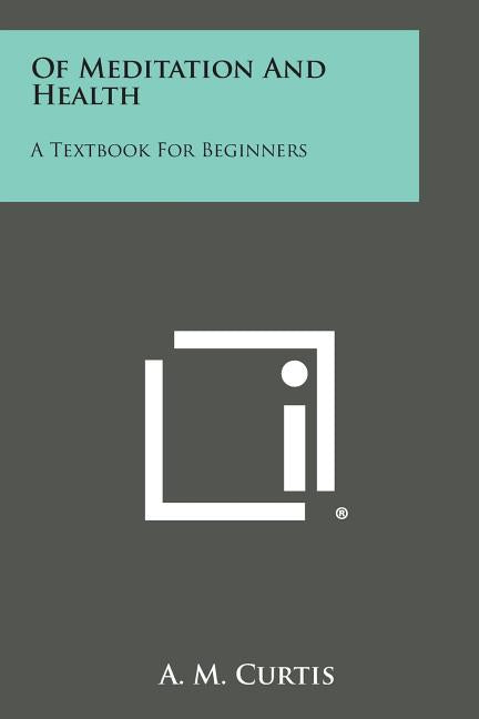 Of Meditation and Health: A Textbook for Beginners - Ingram