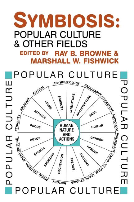 Symbiosis: Popular Culture and Other Fields - Ingram