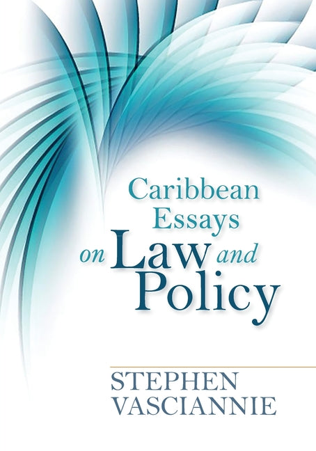 Caribbean Essays on Law and Policy - Ingram