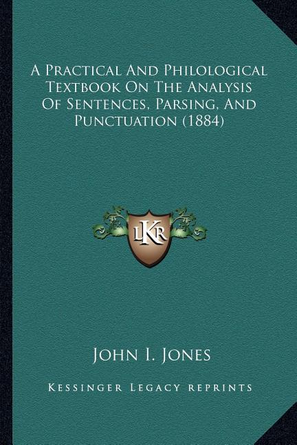 Practical And Philological Textbook On The Analysis Of Sentences, Parsing, And Punctuation (1884) - Ingram