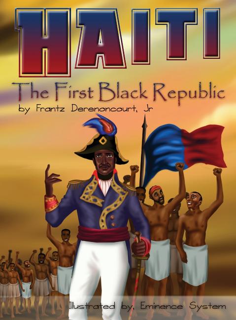 Haiti: The First Black Republic - Ingram