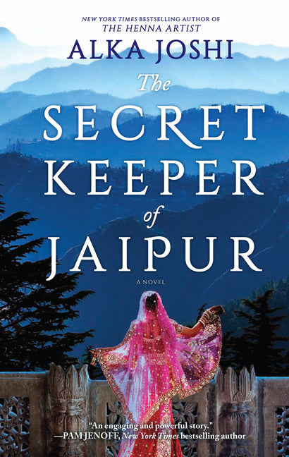 Secret Keeper of Jaipur: A Novel from the Bestselling Author of the Henna Artist (First Time Trade) - Ingram