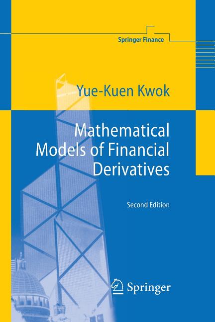 Mathematical Models of Financial Derivatives (2008) - Ingram
