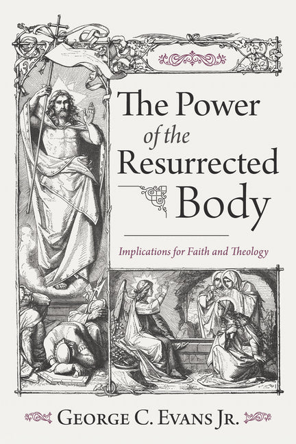 Power of the Resurrected Body - Ingram
