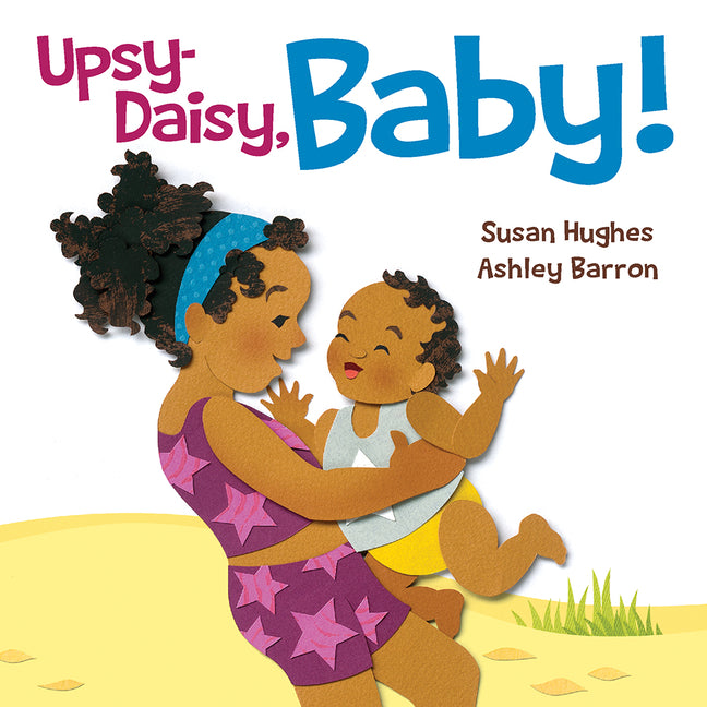 Upsy-Daisy, Baby! - Ingram
