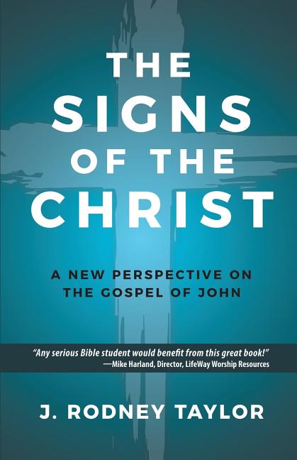 Signs of the Christ: A New Perspective on the Gospel of John (Textbook) - Ingram
