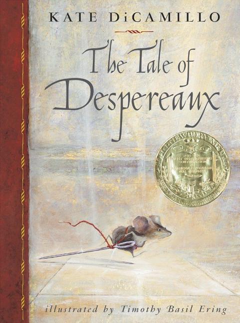 The Tale of Despereaux: Being the Story of a Mouse, a Princess, Some Soup and a Spool of Thread - Ingram