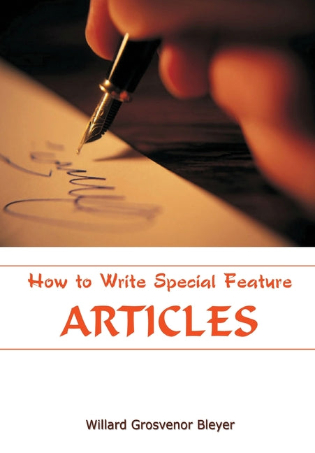 How To Write Special Feature Articles - Ingram