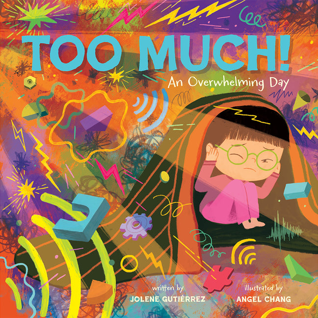 Too Much!: An Overwhelming Day - Ingram