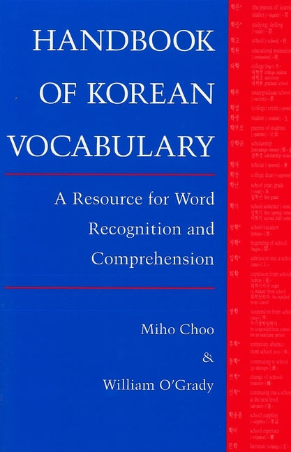 Handbook of Korean Vocabulary: A Resource for Word Recognition and Comprehension - Ingram