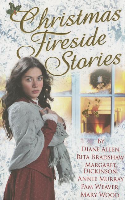 Christmas Fireside Stories: A Collection of Heart-Warming Christmas Short Stories From Six Bestselling Authors (Main Market) - Ingram