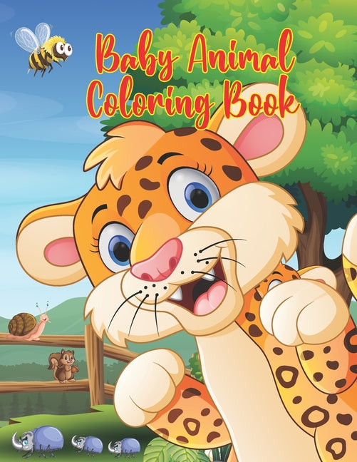 Baby Animal Coloring Book: Coloring Book for Kids Featuring 50 Adorable Baby Animals to Color In & Draw for Young Boys & Girls - Ingram