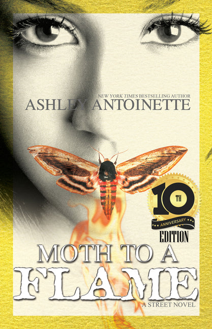 Moth to a Flame: Tenth Anniversary Edition - Ingram