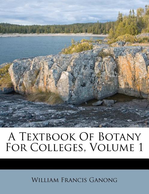 Textbook of Botany for Colleges, Volume 1 - Ingram