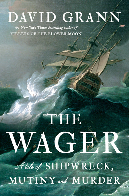 Wager: A Tale of Shipwreck, Mutiny and Murder - Ingram
